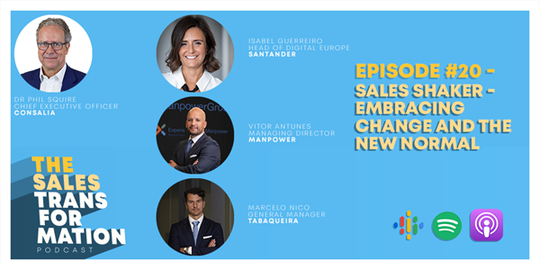 The Sales Transformation Podcast: Ep 20 - Sales Shaker - Embracing Change and The New Normal