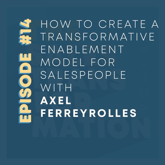 Transformative Enablement Model For Salespeople