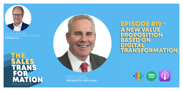 The Sales Transformation Podcast: A new value proposition based on digital transformation