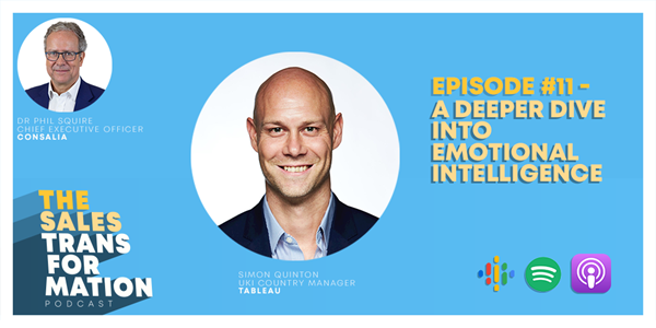 The Sales Transformation Podcast: Ep 11 - A deeper dive into Emotional Intelligence