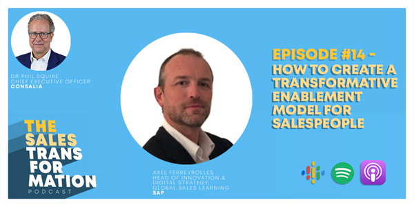The Sales Transformation Podcast - Ep 14: How to create a transformative enablement model for salespeople